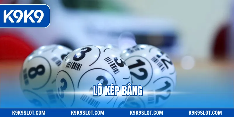 Lô kép bằng