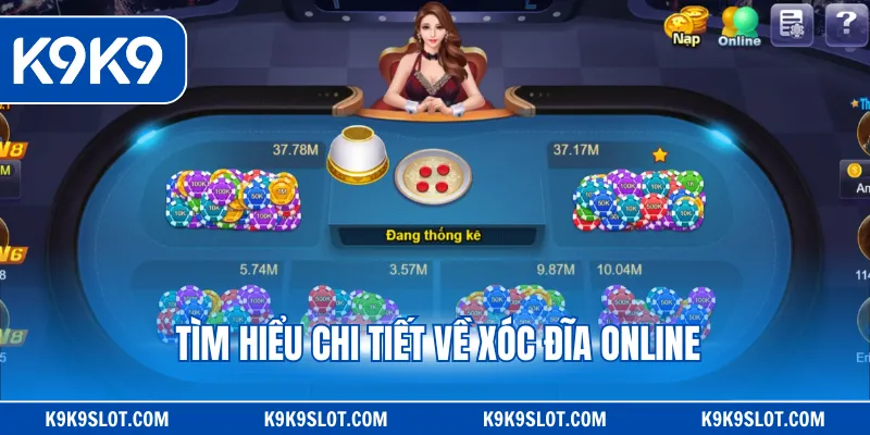 Tìm hiểu chi tiết về xóc đĩa online