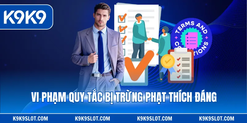Vi phạm quy tắc bị trừng phạt thích đáng